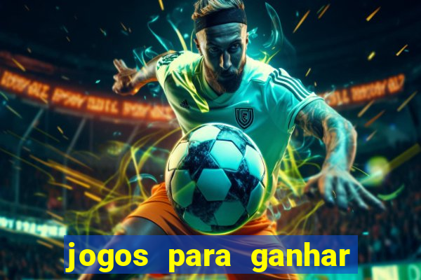 jogos para ganhar dinheiro pelo celular